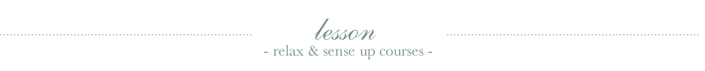 Relax and Sense up Courses